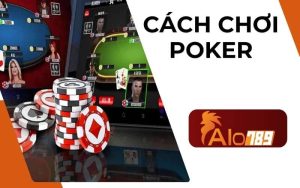 Cách Chơi Poker